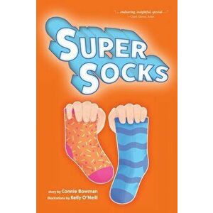Super Socks, Hardcover - Connie Bowman imagine