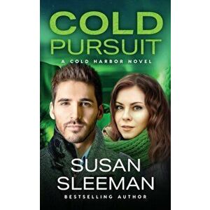 Cold Pursuit: Cold Harbor - Book 6, Paperback - Susan Sleeman imagine