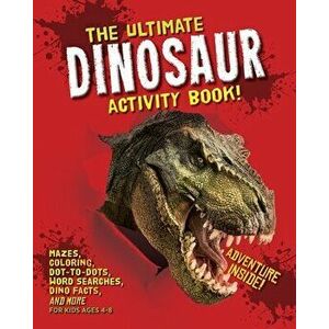 The Ultimate Dinosaur Activity Book: Mazes, Coloring, Dot-to-Dots, Word Searches, Dino Facts and More for Kids Ages 4-8, Paperback - Topix Media Lab imagine
