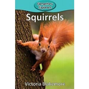 Squirrels, Paperback - Victoria Blakemore imagine