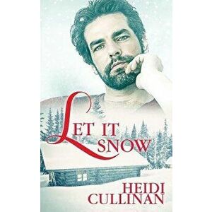 Let It Snow, Paperback - Heidi Cullinan imagine