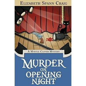 Murder on Opening Night, Hardcover - Elizabeth Spann Craig imagine