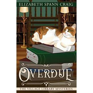 Overdue, Paperback - Elizabeth Spann Craig imagine