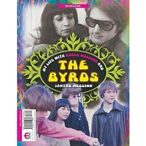 My Life With Roger McGuinn and The Byrds Bookazine, Paperback - Ianthe McGuinn imagine