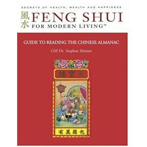 Guide to Reading the Chinese Almanac: Feng Shui and the Tung Shu, Paperback - Bruce Laird imagine