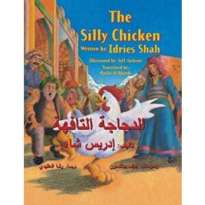 The Silly Chicken: English-Arabic Edition, Paperback - Idries Shah imagine