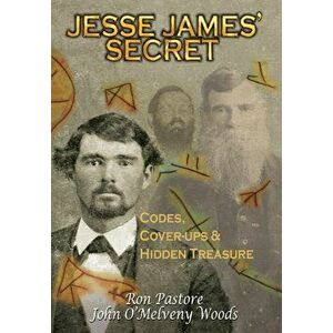 Jesse James Secret, Hardcover - Ronald Pastore imagine