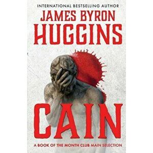 Cain, Paperback - James Byron Huggins imagine
