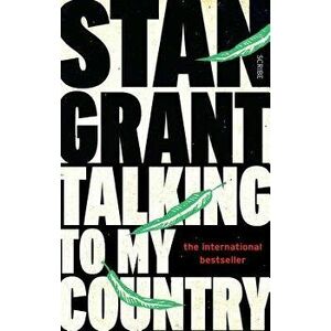 Tell It to the World: An Indigenous Memoir, Paperback - Stan Grant imagine