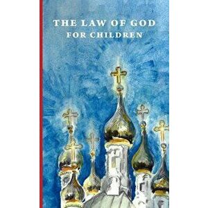 The Law of God for Children, Paperback - Galina Kalinina imagine