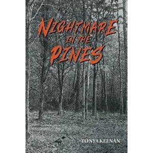Nightmare in the Pines, Paperback - Tonya Keenan imagine