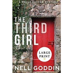 The Third Girl: (Molly Sutton Mysteries 1) LARGE PRINT, Paperback - Nell Goddin imagine
