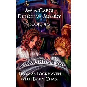 Ava & Carol Detective Agency: Books 4-6 (Book Bundle 2), Hardcover - Thomas Lockhaven imagine