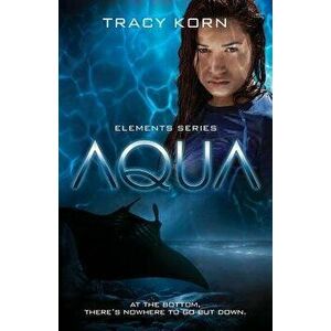 Aqua, Paperback - Tracy Korn imagine