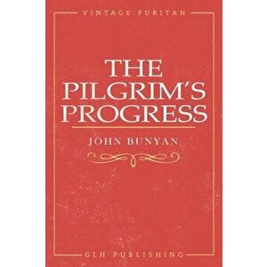 The Pilgrim's Progress, Paperback imagine