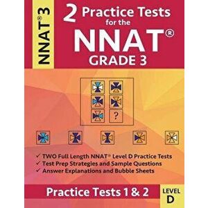 2 Practice Tests for the Nnat Grade 3 Level D: Practice Tests 1 and 2: Nnat3 - Grade 3 - Level D - Test Prep Book for the Naglieri Nonverbal Ability T imagine
