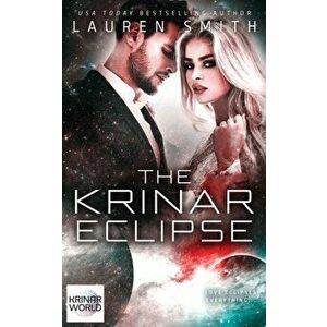 The Krinar Eclipse: A Krinar World Novel, Paperback - Lauren Smith imagine