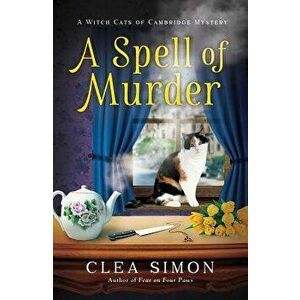 A Spell of Murder, Paperback - Clea Simon imagine