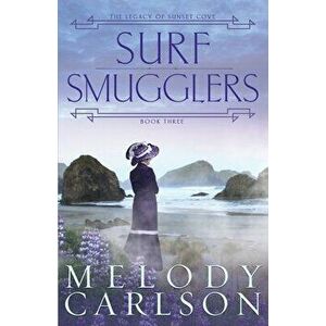 Surf Smugglers, Paperback - Melody Carlson imagine