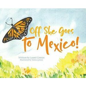 Off She Goes to Mexico!, Hardcover - Laurel Conran imagine