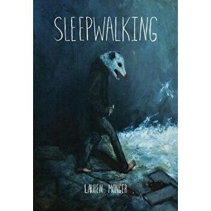 Sleepwalking, Paperback - Lauren Monger imagine