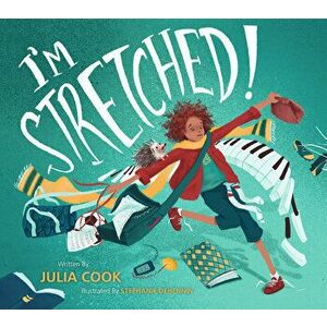 I'm Stretched, Paperback - Julia Cook imagine