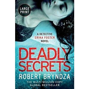 Deadly Secrets, Paperback - Robert Bryndza imagine