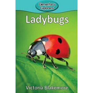 Ladybugs, Paperback - Victoria Blakemore imagine