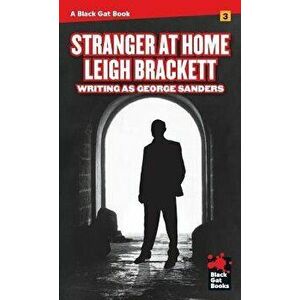 Stranger at Home, Paperback - Leigh Brackett imagine