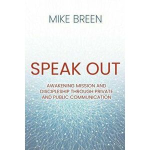 Speak Out, Paperback - Mike Breen imagine