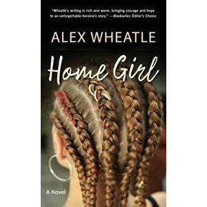 Home Girl, Hardcover - Alex Wheatle imagine