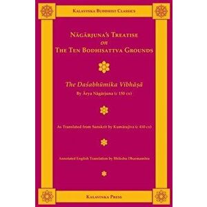Nāgārjuna's Treatise on the Ten Bodhisattva Grounds: The Daśabhūmika Vibhāṣā - Nāgārjuna imagine