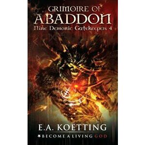 The Grimoire of Abaddon, Paperback - Timothy Donaghue imagine