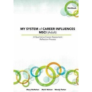 My System of Career Influences Msci (Adult): Workbook, Paperback - Mary McMahon imagine