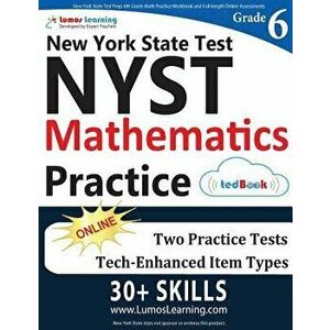 New York State Test Prep: 6th Grade Math Practice Workbook and Full-length Online Assessments: NYST Study Guide, Paperback - Lumos Learning imagine