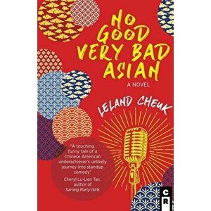 No Good Very Bad Asian, Paperback - Leland Cheuk imagine