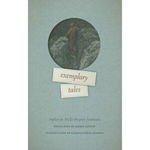 Exemplary Tales, Paperback - Sophia De Mello Breyner Andresen imagine