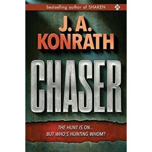 Chaser, Paperback - J. A. Konrath imagine