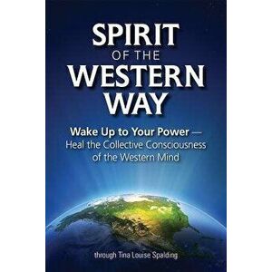 Spirit of the Western Way, Hardcover - Tina Louise Spalding imagine