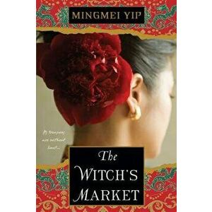 The Witch's Market, Paperback - Mingmei Yip imagine