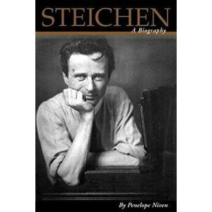 Steichen: A Biography, Paperback - Penelope Niven imagine
