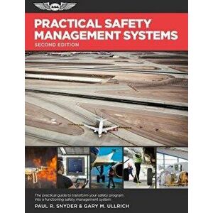 Practical Safety Management Systems: A Practical Guide to Transform Your Safety Program Into a Functioning Safety Management System, Paperback - Paul imagine