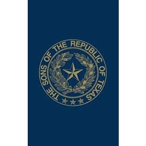Sons of the Republic of Texas, Paperback - Turner Publishing imagine