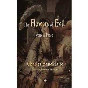 The Flowers of Evil, Paperback - Charles P. Baudelaire imagine