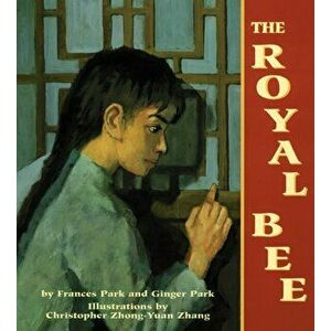 The Royal Bee, Paperback - Frances Park imagine