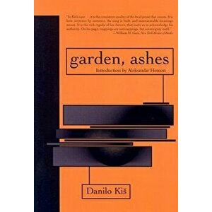 Garden, Ashes, Paperback - Danilo Kis imagine