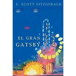 El Gran Gatsby, Paperback - F. Scott Fitzgerald imagine