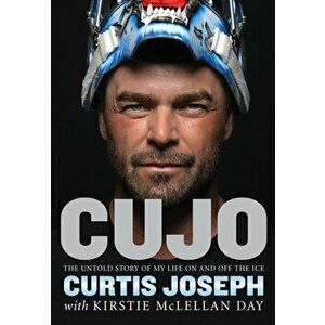 Cujo: The Untold Story of My Life on and Off the Ice, Paperback - Kirstie McLellan Day imagine