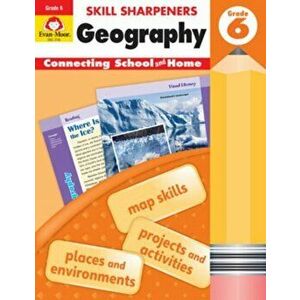 Skill Sharpeners Geography, Grade 6, Paperback - Evan-Moor Educational Publishers imagine