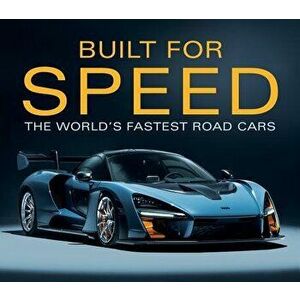 Built for Speed: World's Fastest Road Cars, Hardcover - Publications International imagine